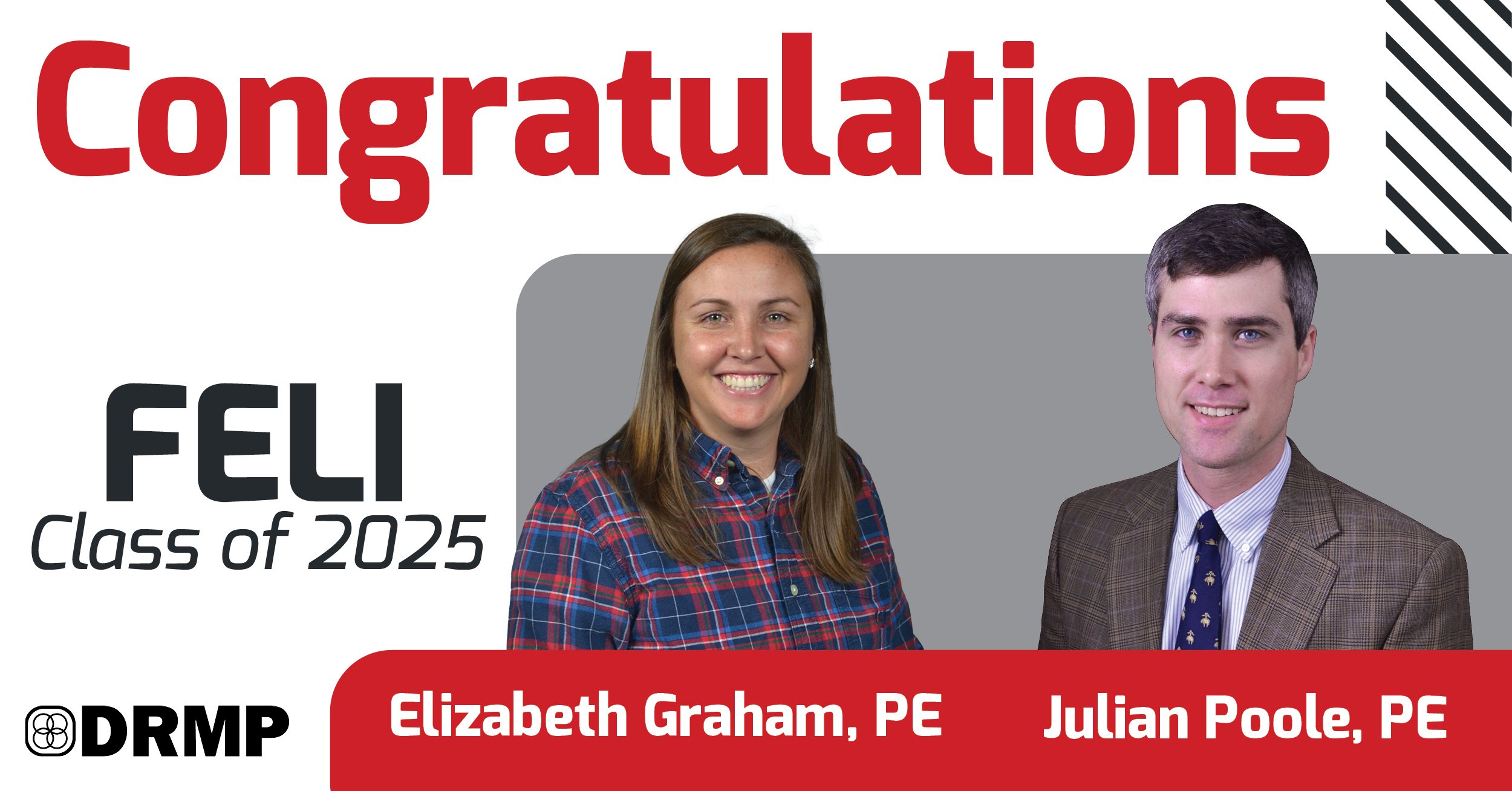 Elizabeth Graham, PE, and Julian Poole, PE, Accepted to FELI Class of 2025